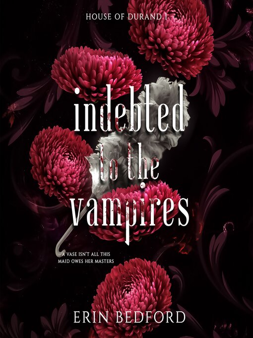 Title details for Indebted to the Vampires by Erin Bedford - Available